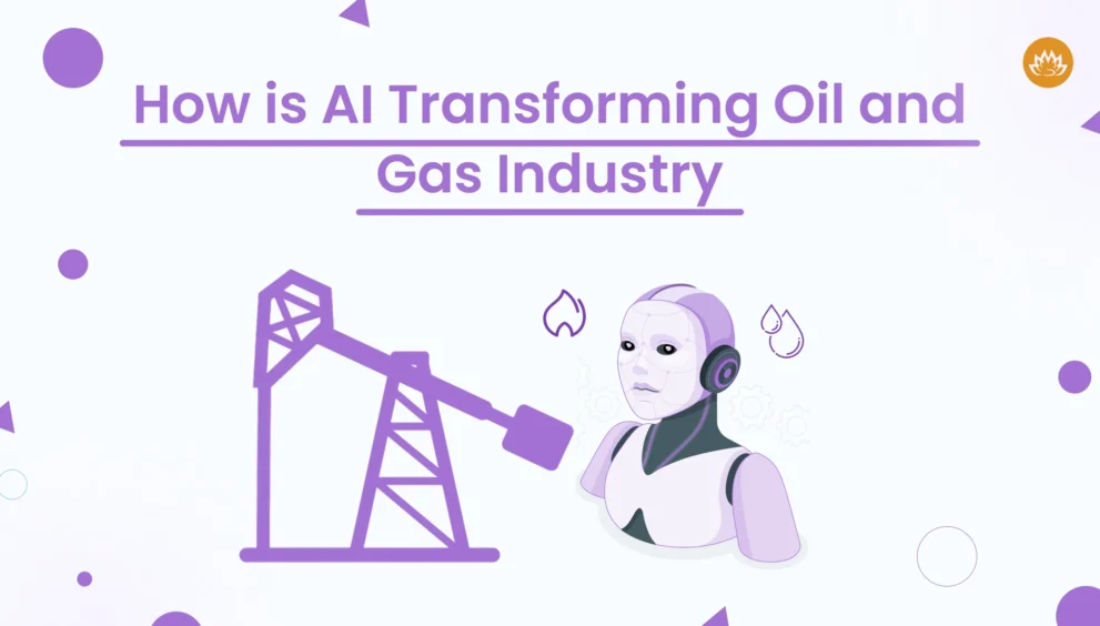 Artificial Intelligence Reshapes the Oil and Gas Industry
